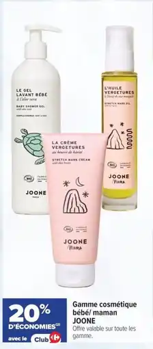 Carrefour maPara parapharmacie Joone gamme cosmétique bébé/maman offre