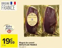 Carrefour Market REFLETS DE FRANCE Magret de canard offre