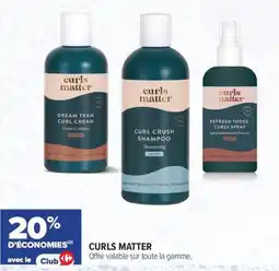 Carrefour maPara parapharmacie Curls matter offre