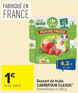 Carrefour Market Carrefour Classic' Dessert de fruits offre