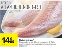 Carrefour Market Filet de julienne offre