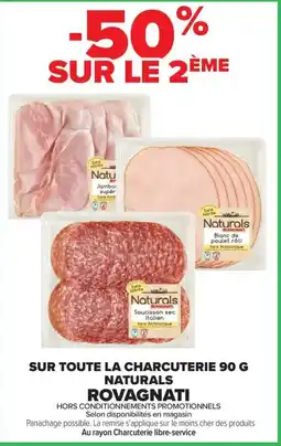 Carrefour Market Rovagnati Sur toute la charcuterie naturals offre