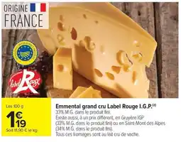 Carrefour Market Label Rouge Emmental grand cru offre