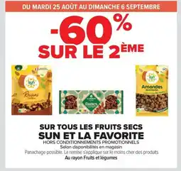 Carrefour Market Sun et la favorite sur tous les fruits secs offre