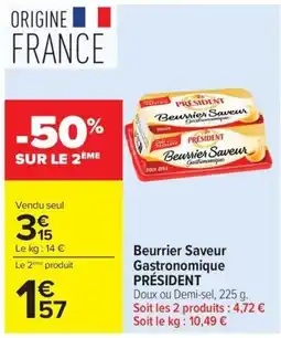 Carrefour Market PRÉSIDENT Beurrrier Saveur Gastronomique offre