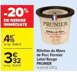 Carrefour Market PRUNIER Rillettes du Mans offre