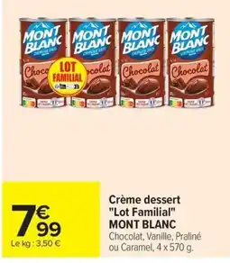 Carrefour Market MONT BLANC Crème dessert offre
