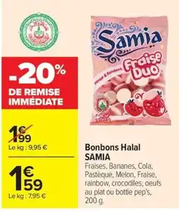 Carrefour Market Samia Bonbons Halal offre