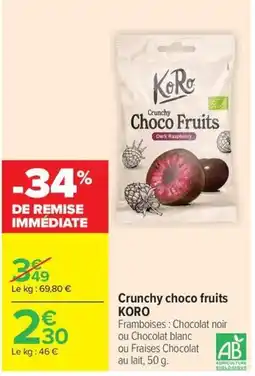 Carrefour Market KORO Crunchy choco fruits offre
