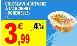 E.Leclerc Bonduelle - coleslaw moutarde a l' ancienne offre