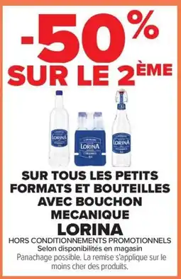 Carrefour Market Lorina sur tous les petits formats et bouteilles avec bouchon mecanique offre