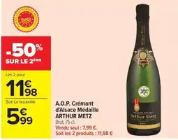Carrefour Market Arthur Metz A.O.P. Crémant d'Alsace Médaille offre