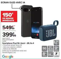 Carrefour Jbl - smartphone pixel 9a black + go 4 offre