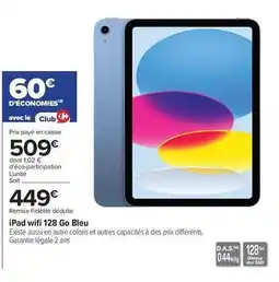 Carrefour Ipad wifi 128 go bleu offre