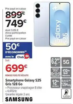 Carrefour Samsung - smartphone galaxy s25 gris 128 go offre