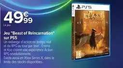 Carrefour Sony - jeu beast of reincarnation sur ps5 offre