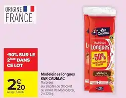 Carrefour Ker cadelac - madeleines longues offre