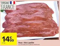 Carrefour Veau : foie à poêler offre