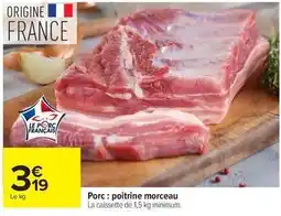 Carrefour Porc: poitrine morceau offre