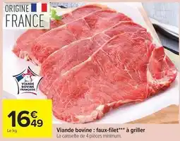 Carrefour Viande bovine: faux-filet à griller offre
