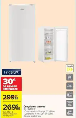 Carrefour Frigelux - congelateur armoire offre