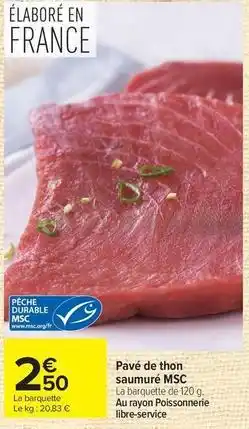 Carrefour Durable - pavé de thon saumuré msc offre