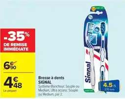 Carrefour Market Sianal Brosse à dents SIGNAL offre
