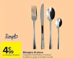 Carrefour Market Simply - ménagère 16 pièces offre