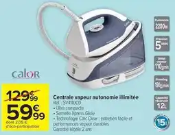 Carrefour Market Calor - centrale vapeur autonomie ilimitée offre