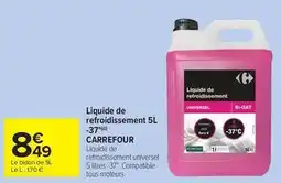 Carrefour Market Carrefour - liquide de refroidissement offre