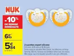 Carrefour Market Nuk - 2 sucettes expert silicone offre