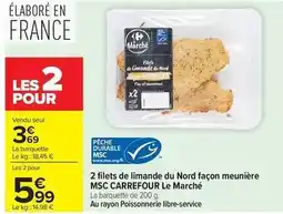 Carrefour Market Carrefour - 2 filets de limande du nord façon meunière offre