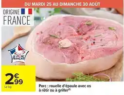 Carrefour Market Porc: rouelle d'épaule avec os à rôtir ou à griller offre