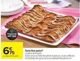 Carrefour Market Tarte fine poire offre