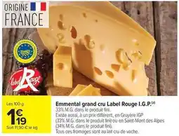 Carrefour Market Label rouge - emmental grand cru i.g.p offre