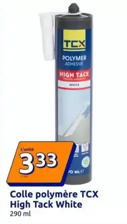Action Colle polymère tcx high wite offre