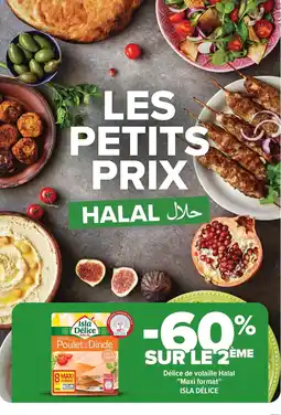 Carrefour Isla Délice Délice de volaille Halal Maxi format offre
