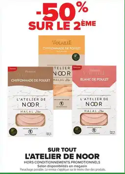 Carrefour L'Atelier De Noor offre