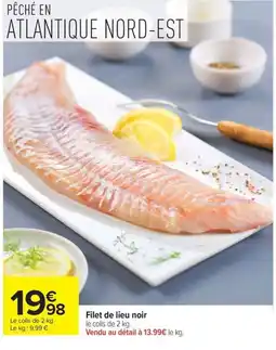 Carrefour Filet de lieu noir offre