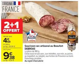 Carrefour DEBROAS Saucisson sec artisanal au Beaufort offre