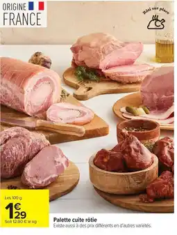 Carrefour Palette cuite rôtie offre
