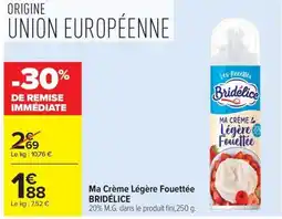 Carrefour BRIDÉLICE Ma Crème Légère Fouettée offre