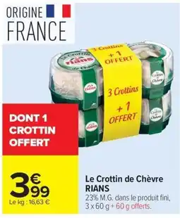 Carrefour RIANS Le Crottin de Chèvre offre