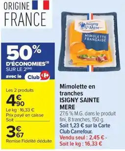 Carrefour ISIGNY SAINTE MERE Mimolette offre