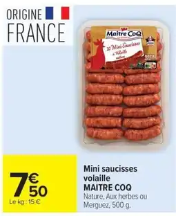 Carrefour MAITRE COQ Mini saucisses volaille offre