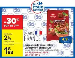 Carrefour Carrefour Sensation Grignottes de poulet rôties offre