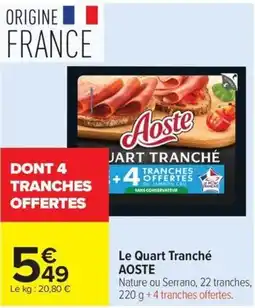 Carrefour Aoste Le Quart Tranché offre