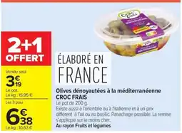 Carrefour CROC FRAIS Olives dénoyautées à la méditerranéenne offre