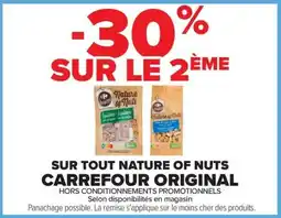 Carrefour Carrefour Original sur tout nature of nuts offre