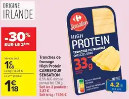 Carrefour Sensation Tranches de fromage High Protein offre